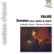 (絕版)伊莎蓓兒·佛斯特 / 佛瑞:小提琴奏鳴曲  Isabelle Faust / Faure: Sonatas for violin & piano